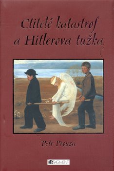 Kniha Ctitelé katastrof a Hitlerova tužka