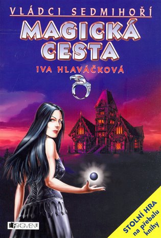 Magická cesta - Jiří Hlaváček, Iva Hlaváčková