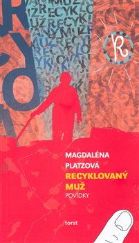 Levně Recyklovaný muž - Magdaléna Platzová