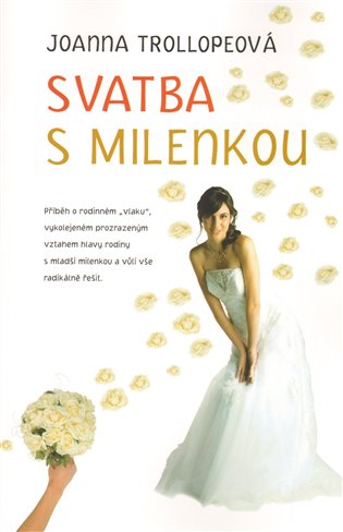 Svatba s milenkou - Joanna Trollopová