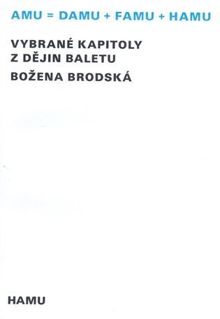 Vybrané kapitoly z dějin baletu - Božena Brodská