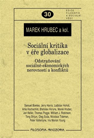 Sociální kritika v éře globalizace: Odstraňování sociálně-ekonomických nerovností a konfliktů - Marek Hrubec