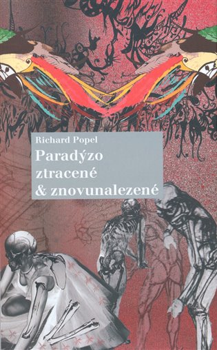 Paradýzo ztracené a znovunalezené - Richard Popel
