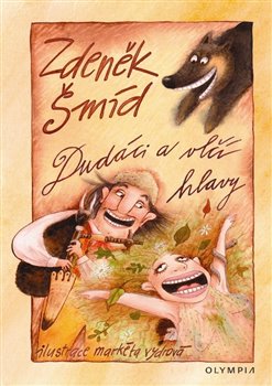 Levně Dudáci a vlčí hlavy - Zdeněk Šmíd