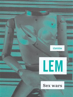 Sex Wars - Stanislaw Lem