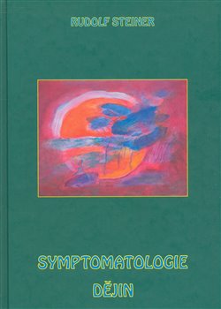 Levně Symptomatologie dějin - Rudolf Steiner