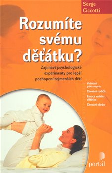 Levně Rozumíte svému děťátku? - Serge Ciccotti