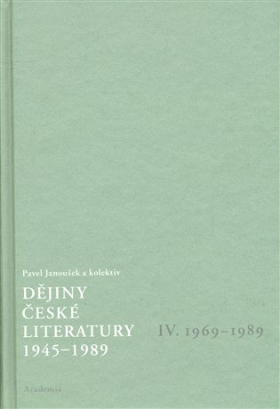 Kniha Dějiny české literatury 4. - 1945–1989