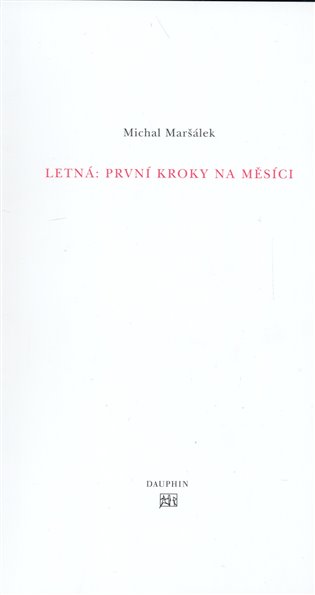 Letná: první kroky na Měsíci - Michal Maršálek