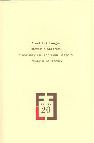 František Langer slovem a obrazem - Milena Vojtková