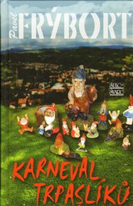 Karneval trpaslíků - Pavel Frýbort