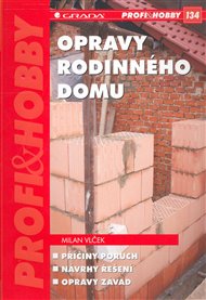 Opravy rodinného domu - Milan Vlček