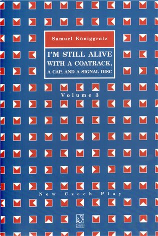 I''m Still Alive with a Coatrack, a Cap, and a Signal Disc - Samuel Königgratz