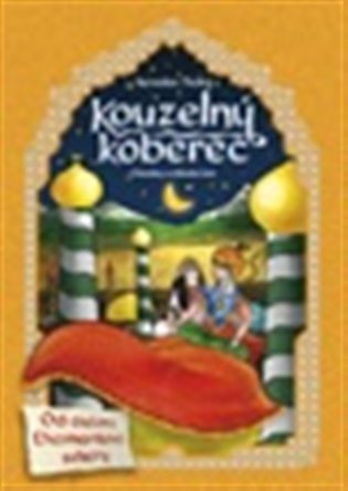 Kouzelný koberec: Pohádky ze Střední Asie - Jaroslav Tichý