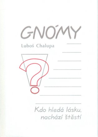 Gnómy - Luboš Chalupa
