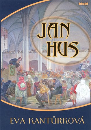 Jan Hus - Eva Kantůrková