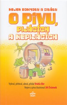 Nejen bonmoty citáty o pivu, pijácích a nepijácích koupíte na Kosmas.cz