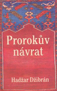 Levně Prorokův návrat - Hadžar Džibrán