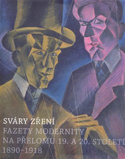 Levně Sváry zření - Vojtěch Lahoda, Marie Rakušanová, Petr Wittlich, Karel Srp