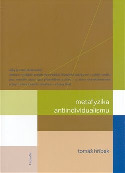 Levně Metafyzika antiindividualismu - Tomáš Hříbek