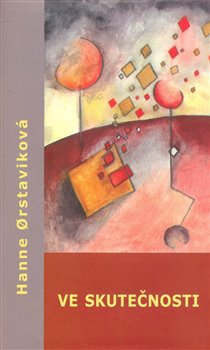 Levně Ve skutečnosti - Hanne Örstaviková