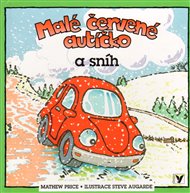 Malé červené autíčko a sníh - Mathew Price
