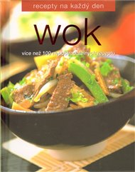 Wok /Recepty na každý den/