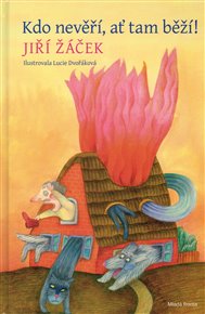 Kdo nevěří, ať tam běží! - Jiří Žáček