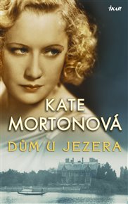 Dům u jezera - Kate Mortonová
