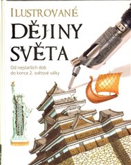 Ilustrované dějiny světa: Od nejstarších dob do konce 2. světové války