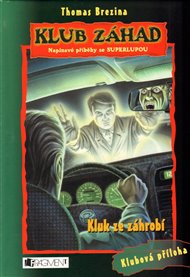 Kluk ze záhrobí: Klub záhad - Thomas Brezina