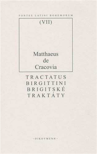 Brigitské traktáty - Matouš z Krakova
