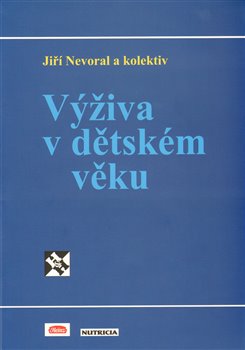 Levně Výživa v dětském věku - Jiří Nevoral