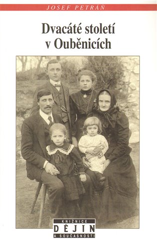 Dvacáté století v Ouběnicích - Josef Petráň