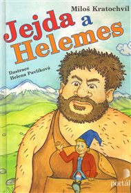 Jejda a Helemes - Miloš Kratochvíl