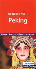 Peking - To nejlepší: Lonely Planet