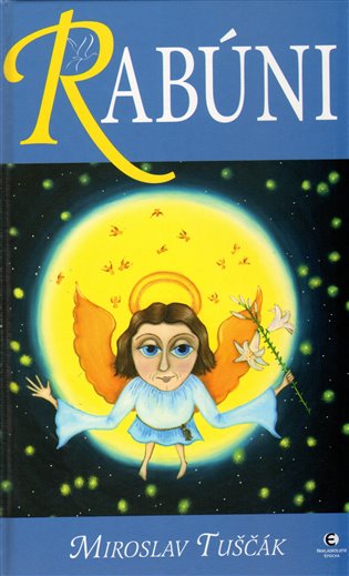 Rabúni - Miroslav Tuščák