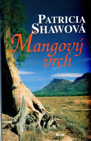 Mangový vrch - Patricia Shawová