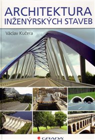 Architektura inženýrských staveb - Václav Kučera