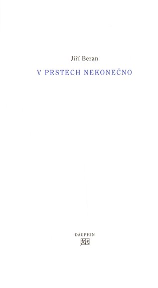 V prstech nekonečno - Jiří Beran