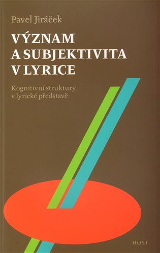 Význam a subjektivita v lyrice - Pavel Jiráček