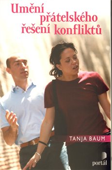 Levně Umění přátelského řešení konfliktů - Tanja Baum