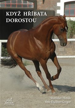 Když hříbata dorostou koupíte na Kosmas.cz