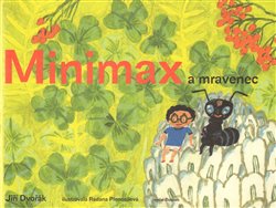Levně Minimax a mravenec - Jiří Dvořák