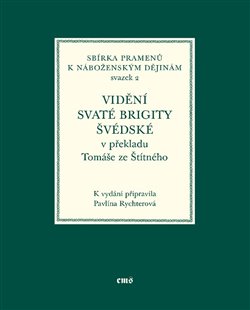 Levně Vidění svaté Brigity Švédské v překladu Tomáše ze Štítného - Pavlína Rychterová