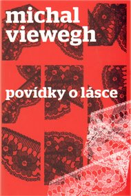 Povídky o lásce - Michal Viewegh