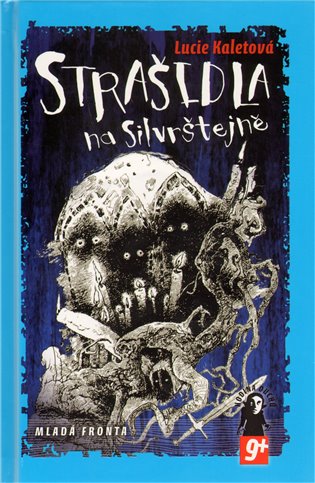 Strašidla na Silvrštejně - Lucie Kaletová