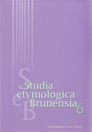 Studia  etymologica Brunensia 6 - 