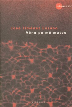 Levně Věno po mé matce - José Jiménez Lozano