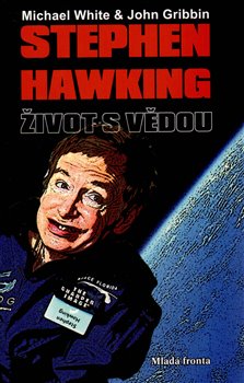 Levně Stephen Hawking: Život s vědou - Michael White, John Gribbin